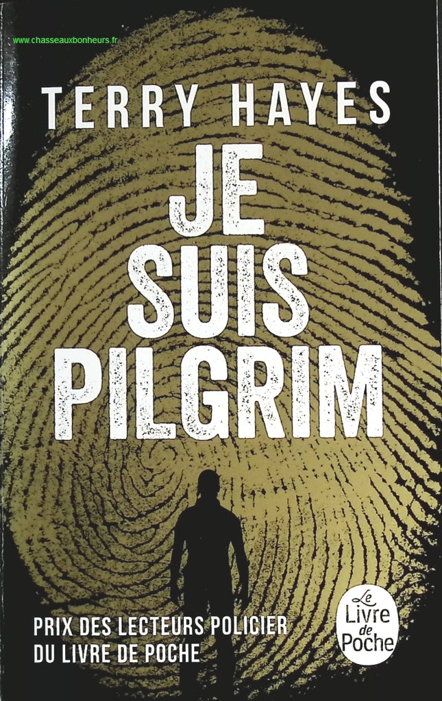 Je suis Pilgrim - Terry Hayes - livre
