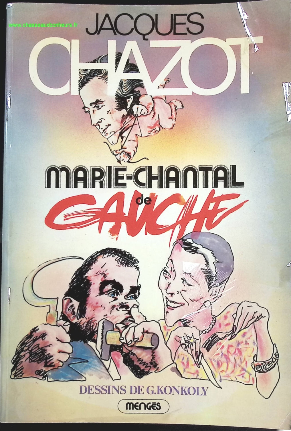 Marie-Chantal de gauche ! - Jacques Chazot - livre