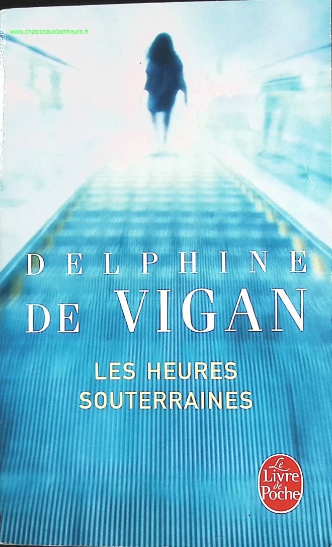 Les Heures souterraines - Delphine de Vigan - livre