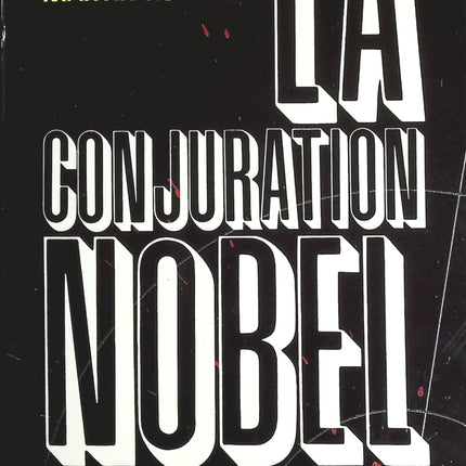 La conjuration Nobel - Michel Martin-Roland - livre