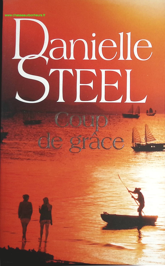 Coup de grâce – Danielle Steel – Roman dramatique émouvant sur le deuil et la reconstruction - livre