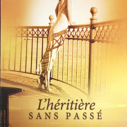 L'Héritière Sans Passe - Sally Fairchild - Roman contemporain et drame familial - livre