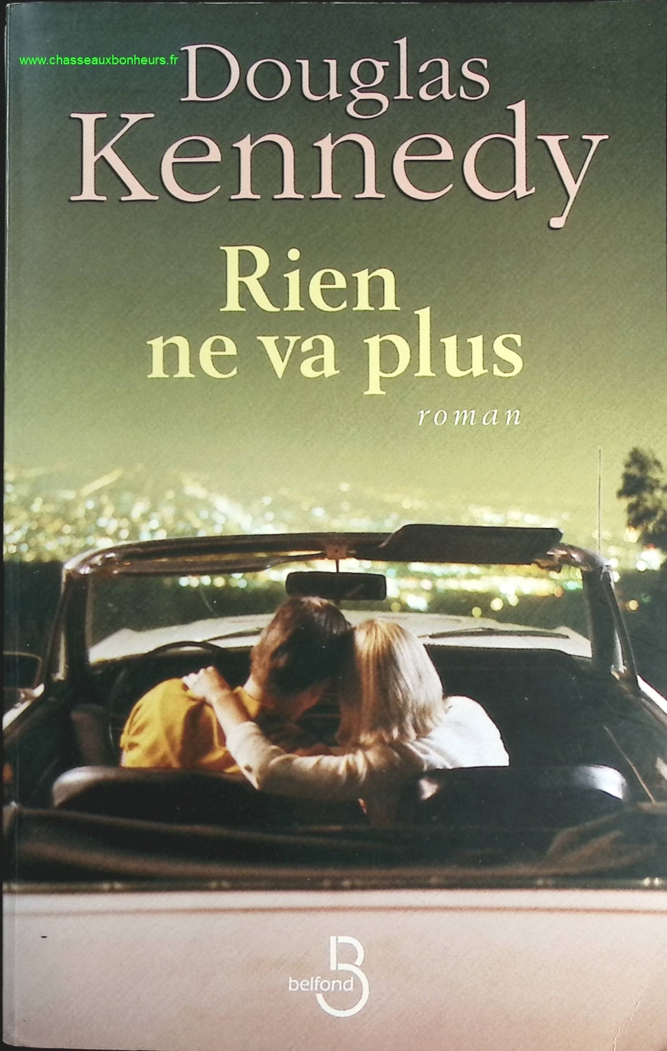 Rien ne va plus - Douglas Kennedy - livre