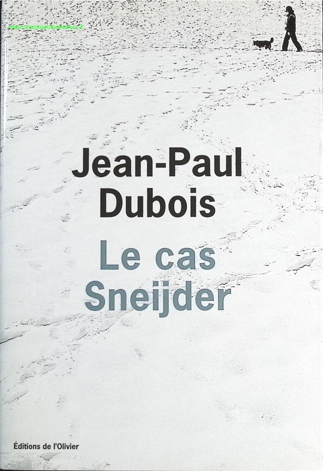 Le Cas Sneijder - Jean-Paul Dubois - livre
