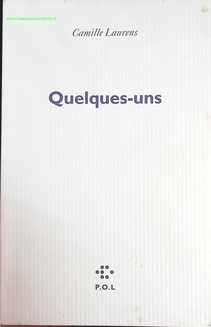Quelques-uns - Camille Laurens - livre