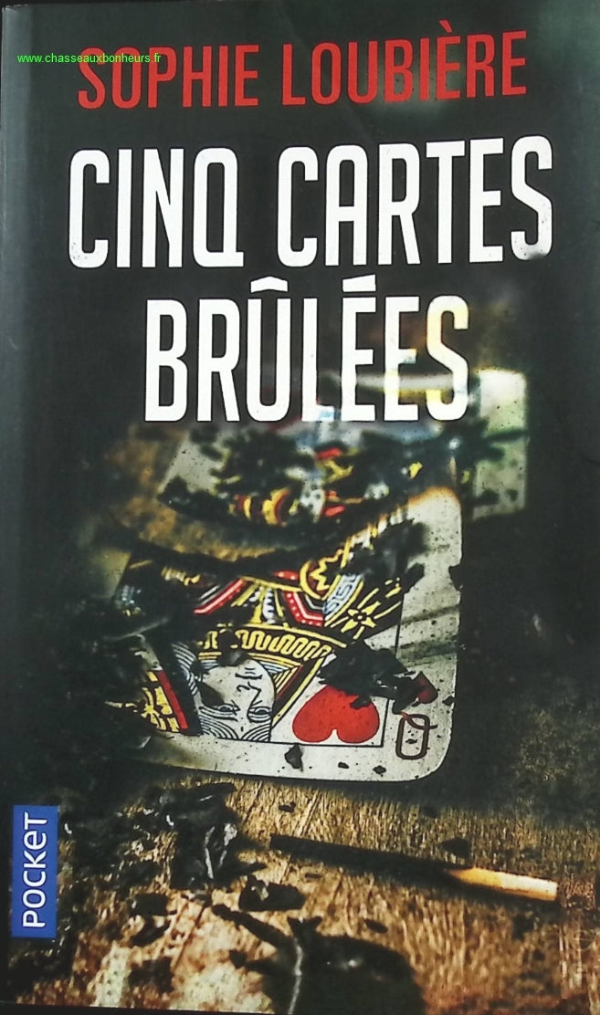 Cinq Cartes brûlées - Sophie Loubière - livre