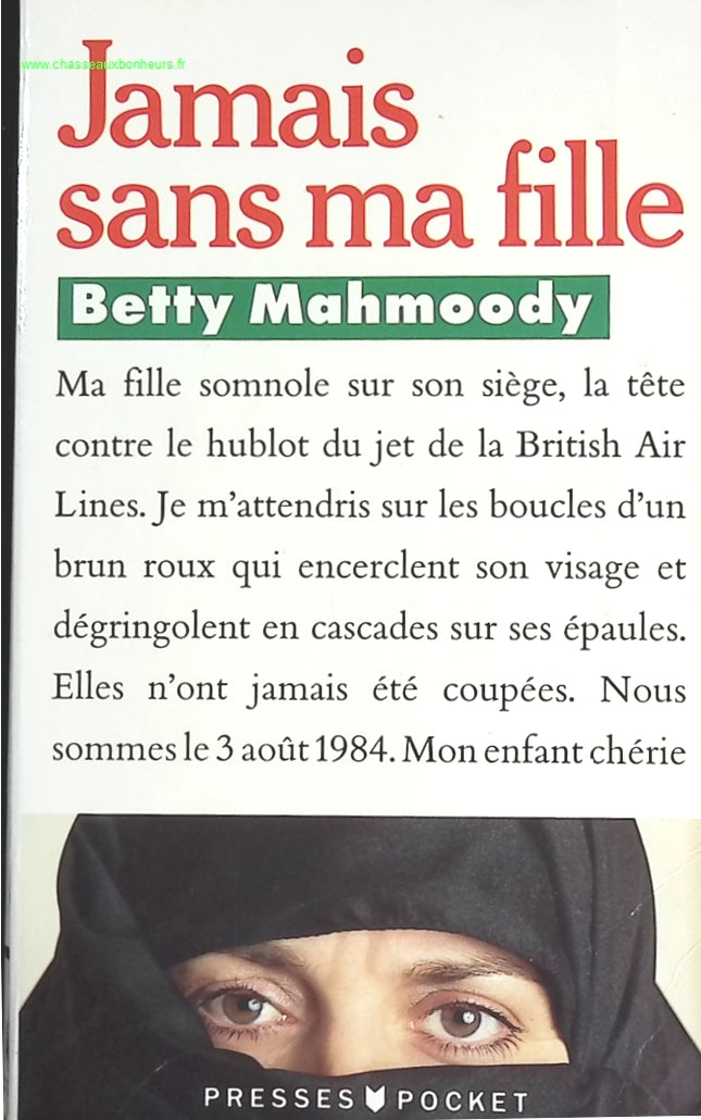 Jamais sans ma fille - Betty Mahmoody - livre