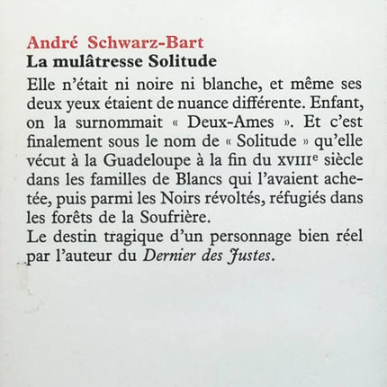 La mulâtresse Solitude - André Schwarz-Bart - Livre