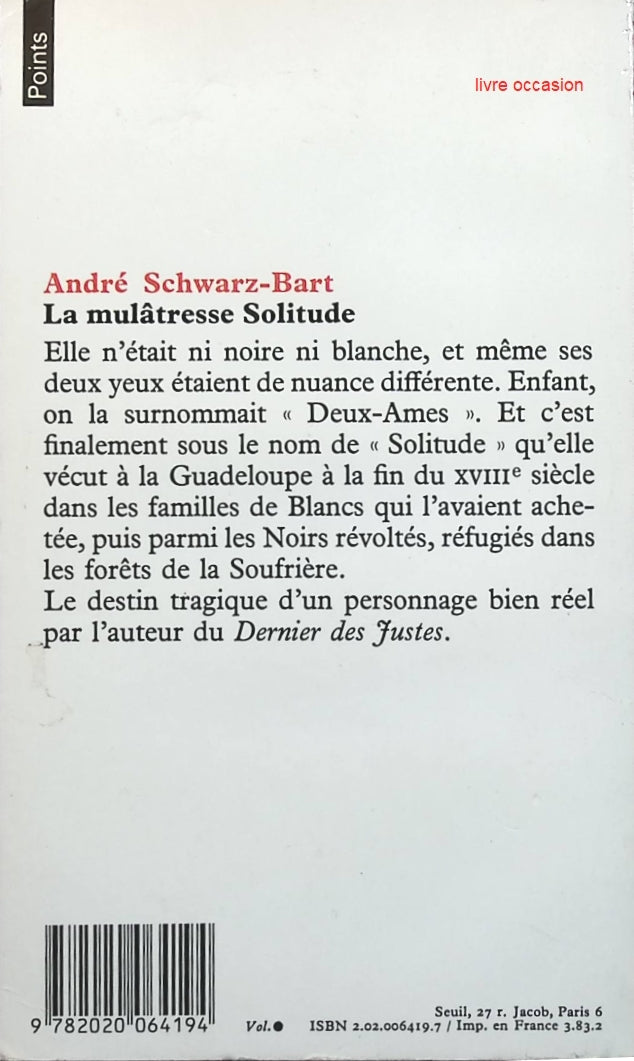 La mulâtresse Solitude - André Schwarz-Bart - Livre