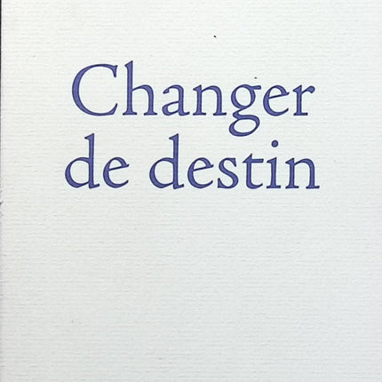 Changer de destin - François Hollande - Livre