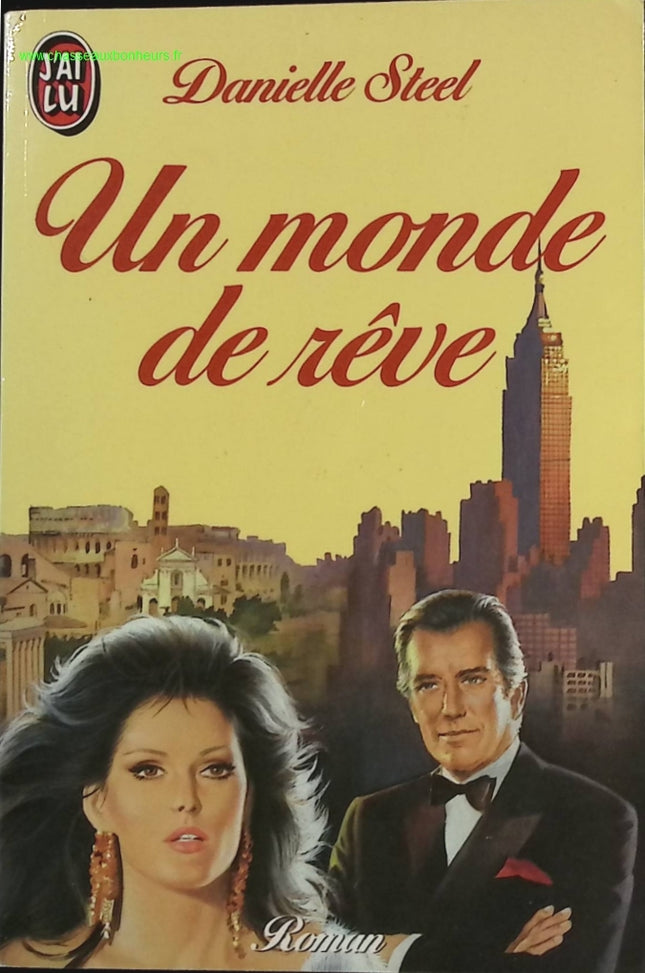 Un Monde de rêve - Danielle Steel - livre