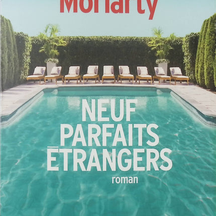 Neuf parfaits étrangers – Liane Moriarty : roman contemporain sur secrets et transformation - Livre