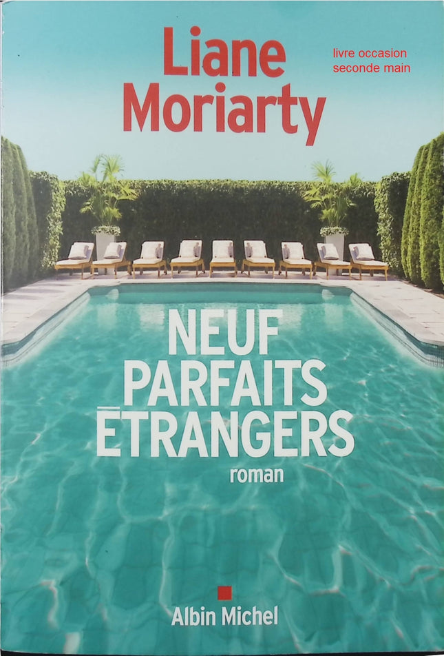 Neuf parfaits étrangers – Liane Moriarty : roman contemporain sur secrets et transformation - Livre