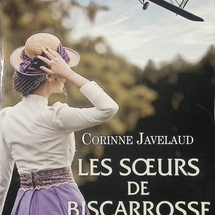 Les Sœurs de Biscarrosse – Corinne Javelaud : roman familial et dramatique dans le Sud-Ouest - Livre