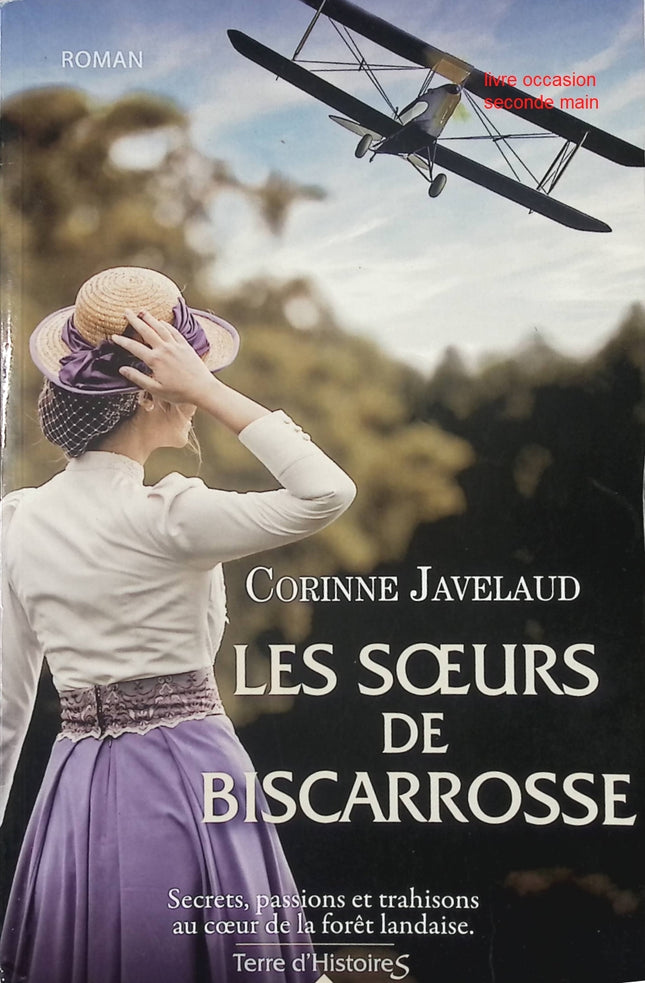 Les Sœurs de Biscarrosse – Corinne Javelaud : roman familial et dramatique dans le Sud-Ouest - Livre