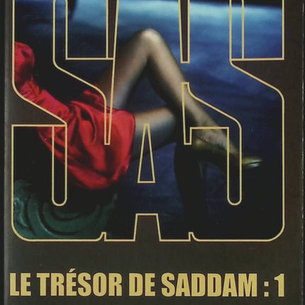 SAS 163 Le trésor de Saddam – Tome 1 – Gérard de Villiers – Roman d’espionnage SAS et thriller géopolitique - livre