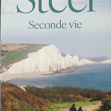 Seconde vie – Danielle Steel – Roman sentimental et histoire de renaissance personnelle - livre