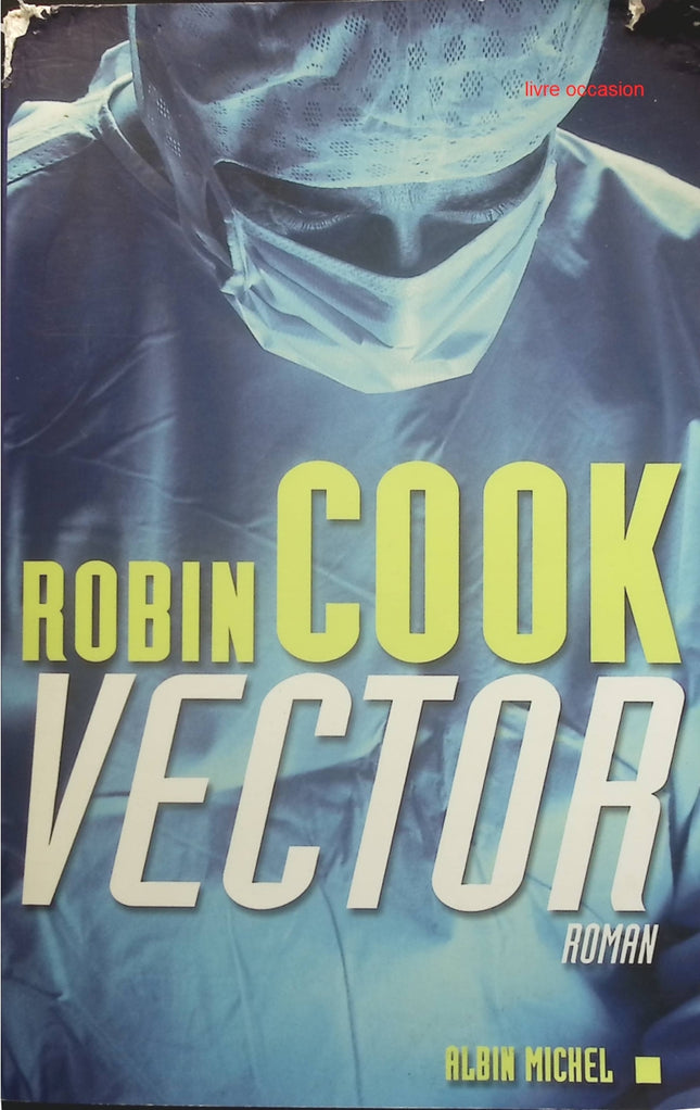Vector - Robin Cook - Livre