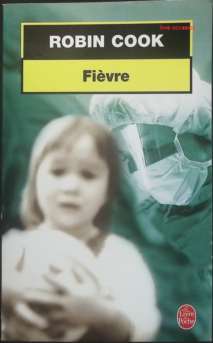Fièvre - Robin Cook - Livre