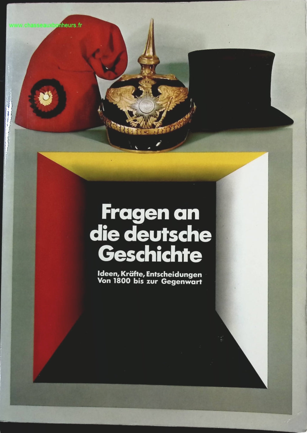Fragen an Die Deutsche Geschichte - Deutscher-Bundestag - livre en Allemand