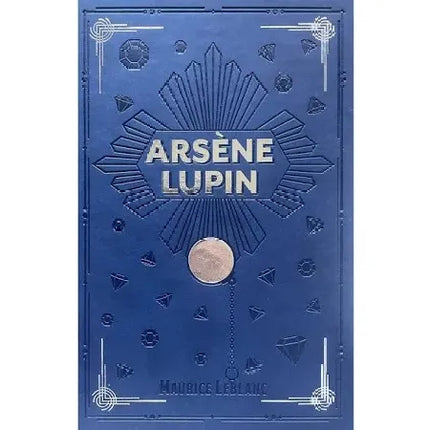 Arsène Lupin – Les Dents du Tigre / La Comtesse de Cagliostro / La Cagliostro se venge / La Femme aux deux sourires – Maurice Leblanc – Romans policiers classiques - Livre