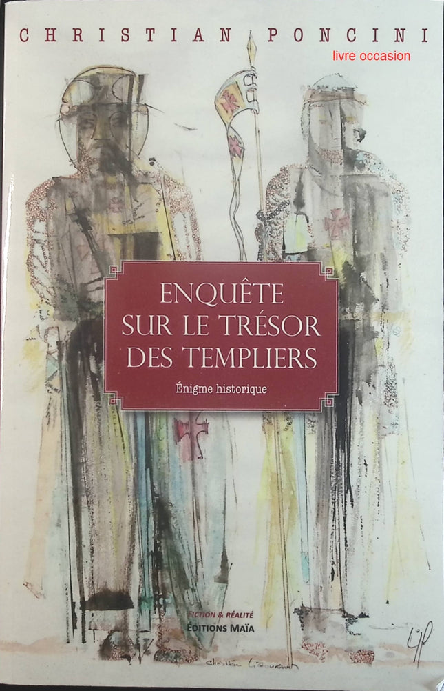 Enquête sur le trésor des Templiers : Énigme historique - Christian Poncini - Livre
