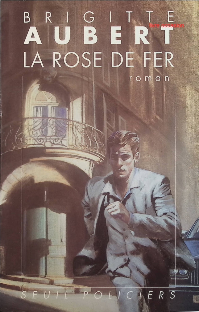 La rose de fer - Brigitte Aubert - Livre
