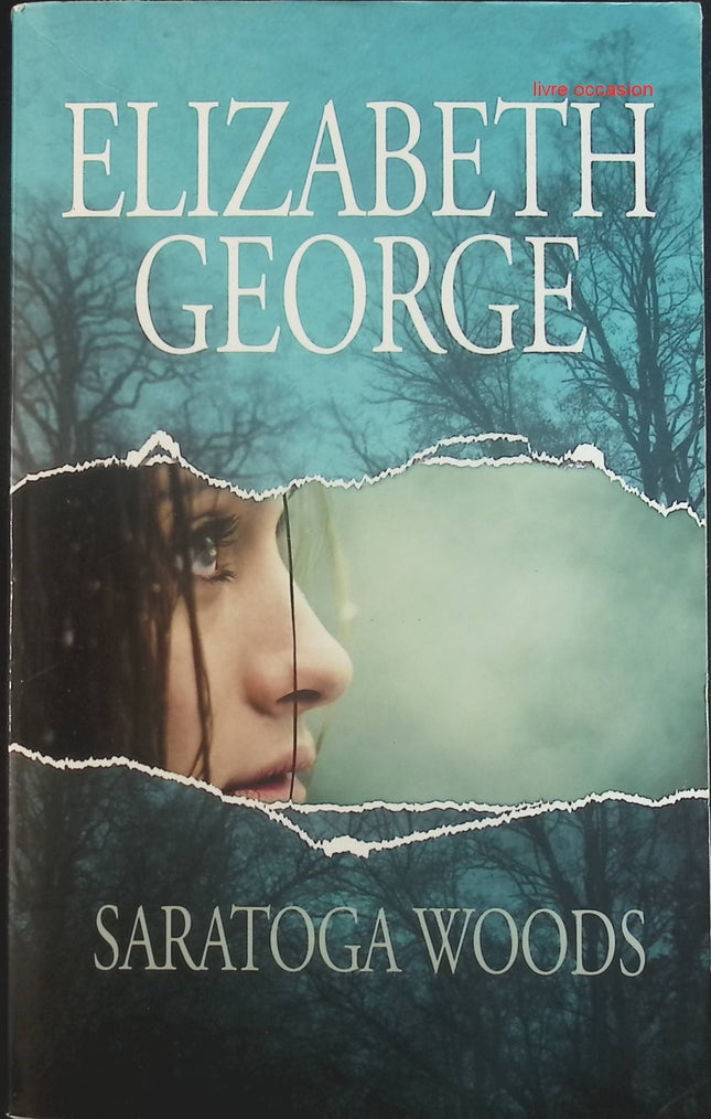 Saratoga Woods - Elizabeth George - Livre