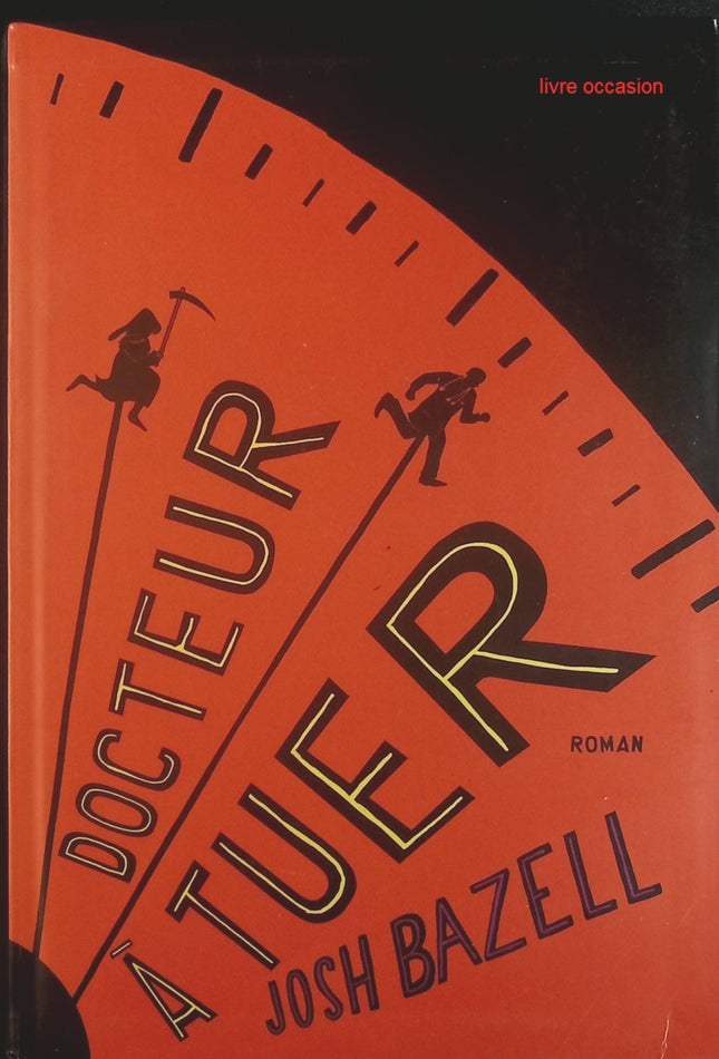 Docteur à tuer - Josh Bazell - Livre