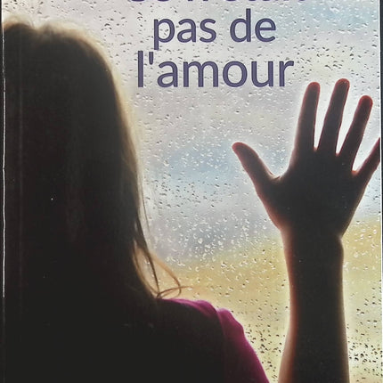 Ce n'était pas de l'amour - Betty Mannechez - Livre