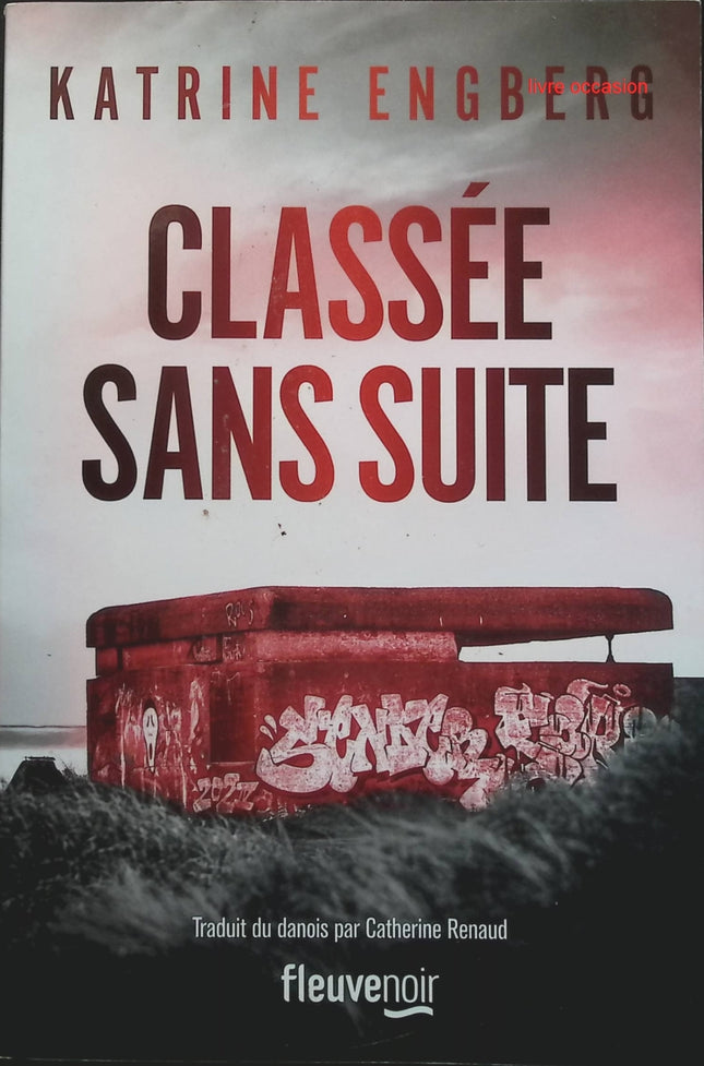 Classée sans suite - Katrine Engberg - livre