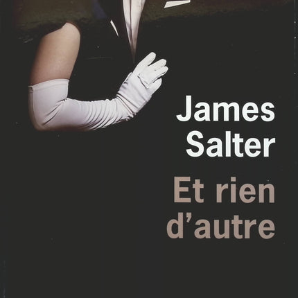 Et rien d'autre - James Salter - livre