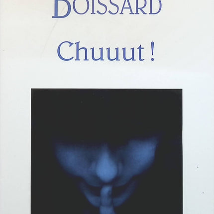 Chuuut ! - Janine Boissard - livre