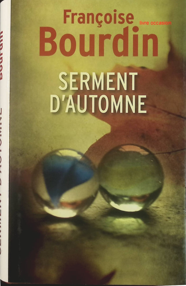 Serment d'automne - Françoise Bourdin - Livre