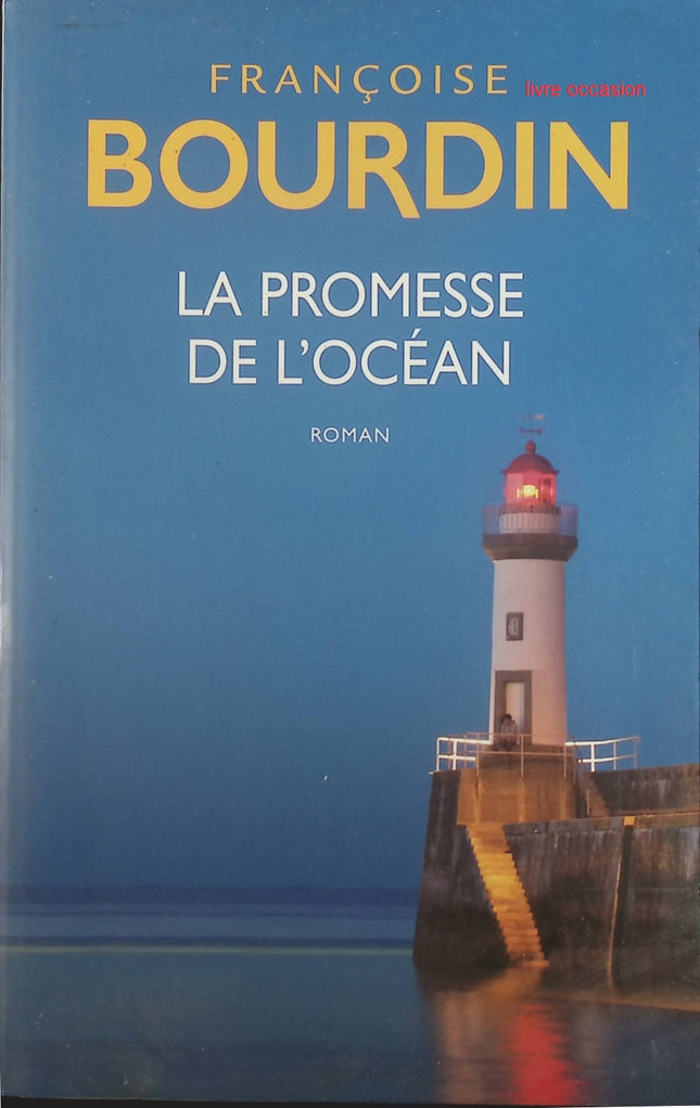 La Promesse de l'océan - Françoise Bourdin - Livre