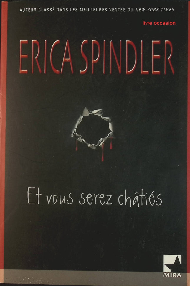 Et vous serez châtiés - Erica Spindler - Livre