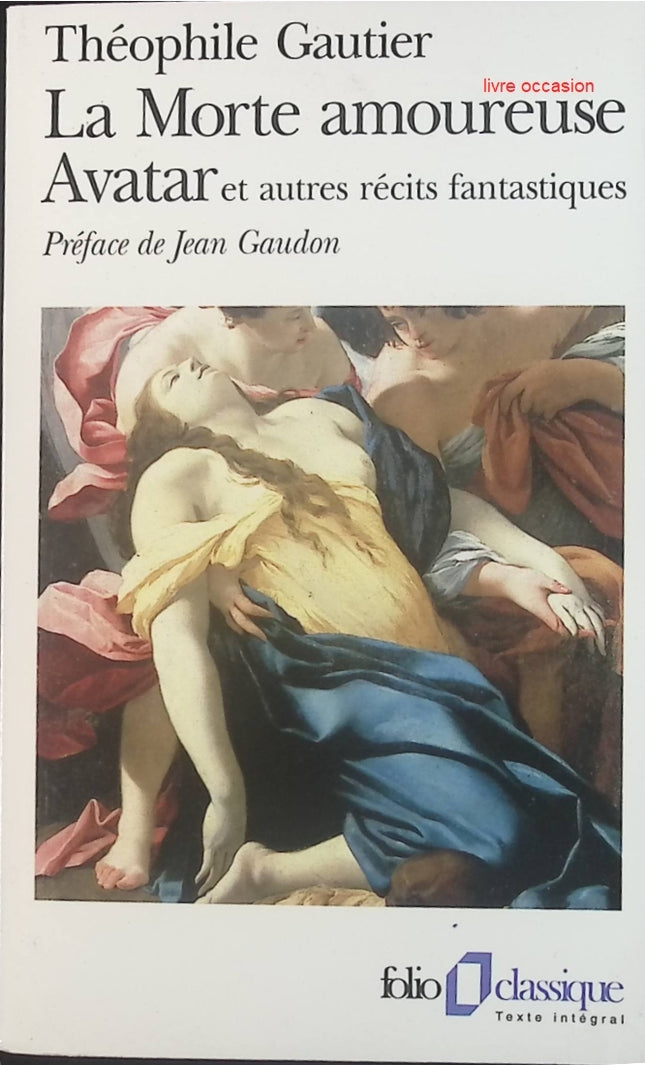 La Morte Amoureuse - Avatar et autres Récits fantastiques - Théophile Gautier - Livre