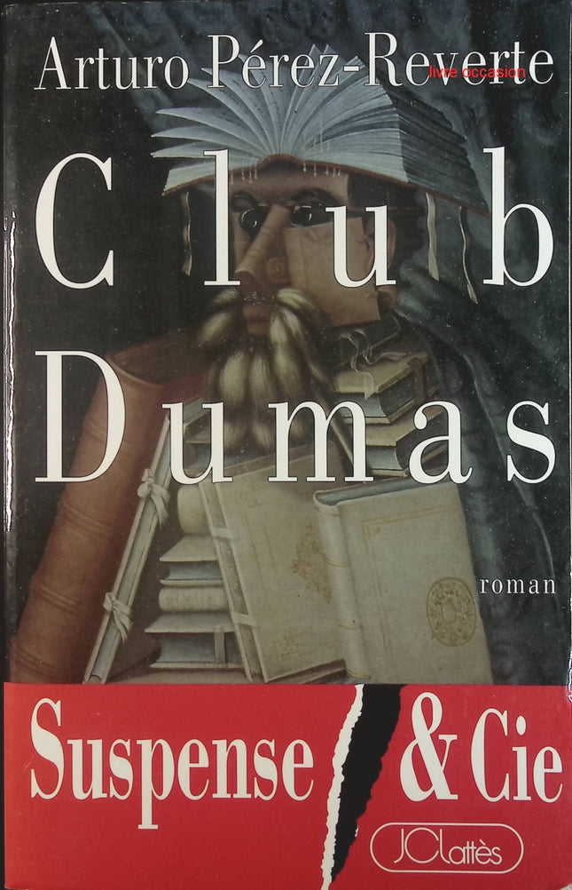 Club Dumas - Arturo Pérez-Reverte - Livre