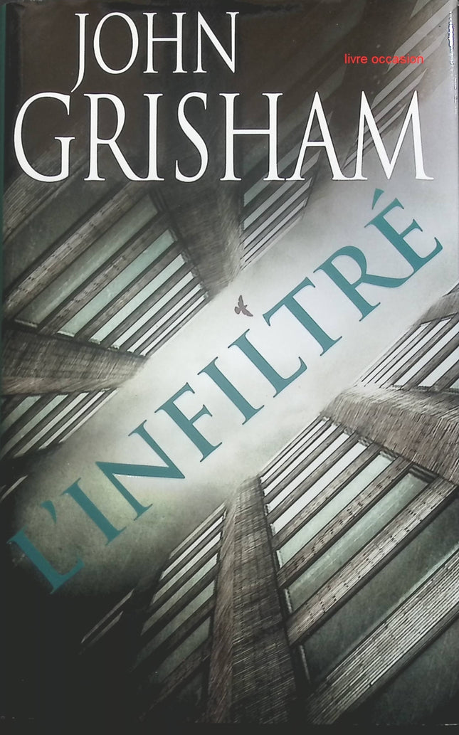 L'infiltré - John Grisham - Livre