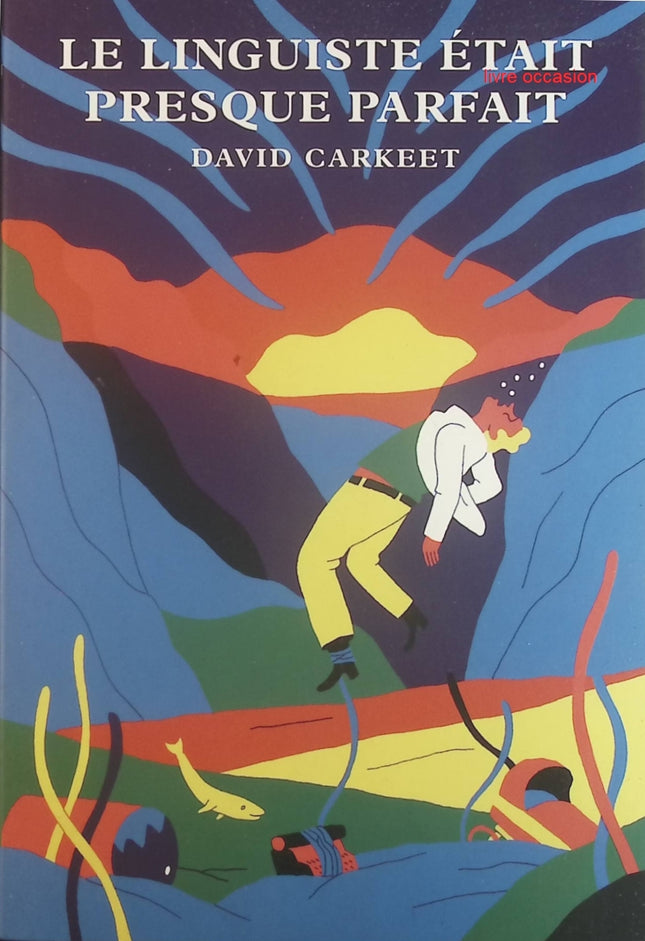 Le linguiste était presque parfait - David Carkeet - Livre