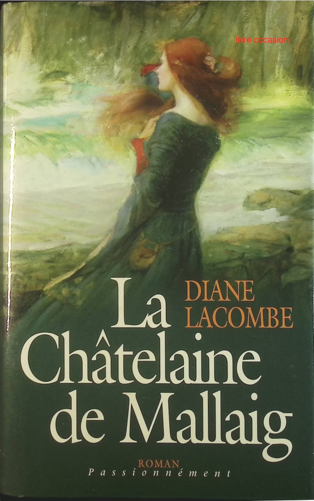 La chatelaine de mallaig - Diane Lacombe - Livre