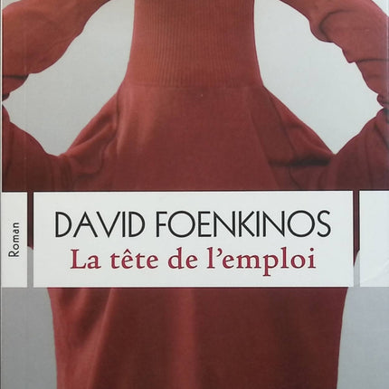 La Tête de l'emploi - David Foenkinos - livre