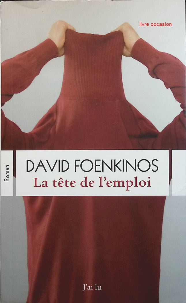 La Tête de l'emploi - David Foenkinos - livre