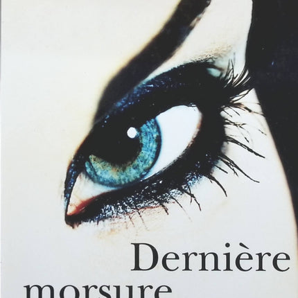 Dernière morsure - Ariane Fornia - livre