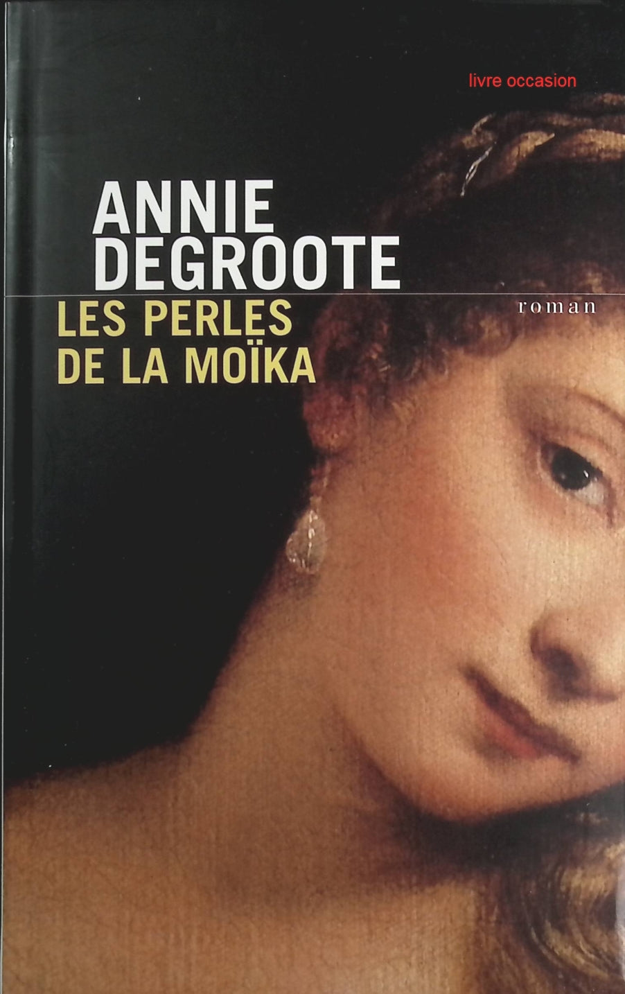 Les Perles de la Moïka - Annie Degroote - Livre