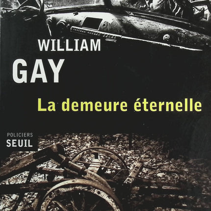 La Demeure éternelle - William Gay - Livre