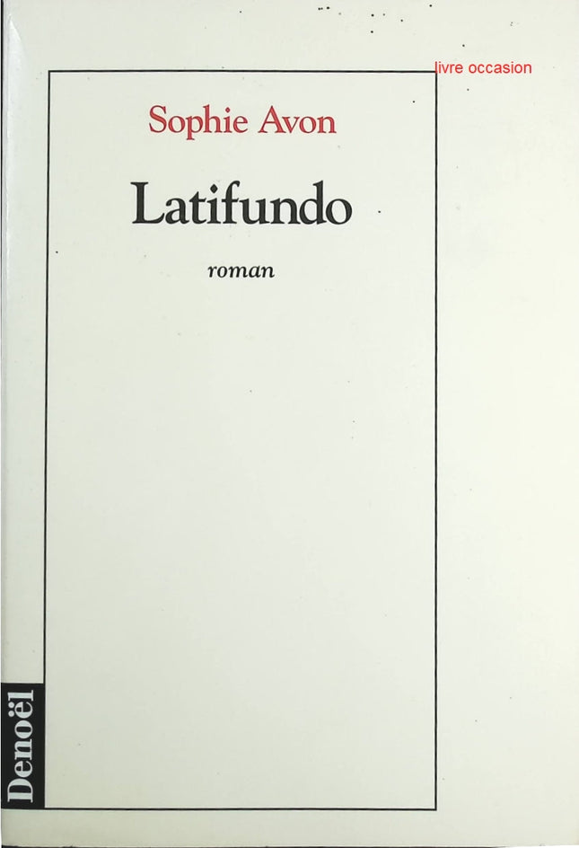 Latifundo - Sophie Avon - Livre