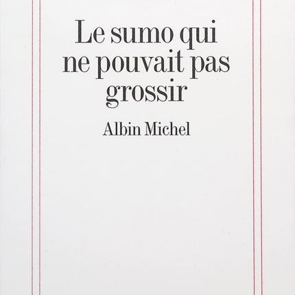 Le sumo qui ne pouvait pas grossir - Éric-Emmanuel Schmitt - livre