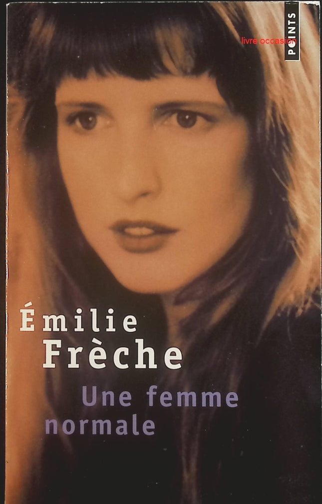 Une femme normale - Emilie Frèche - Livre