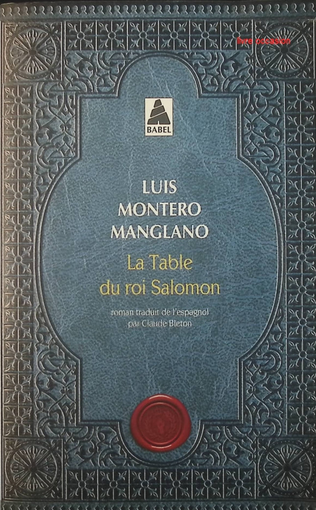 La table du roi Salomon - Luis Montero Manglano - Livre